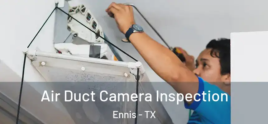  Air Duct Camera Inspection Ennis - TX