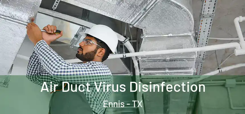  Air Duct Virus Disinfection Ennis - TX