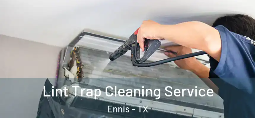 Lint Trap Cleaning Service Ennis - TX